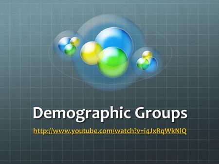 Demographic Groups