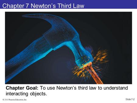 Chapter 7 Newton’s Third Law