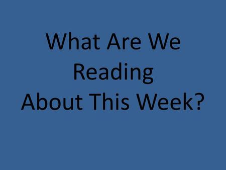 What Are We Reading About This Week?. The True Confessions of Charlotte Doyle A sailing ship from the 1830’s A young girl Climbing the tallest mast.