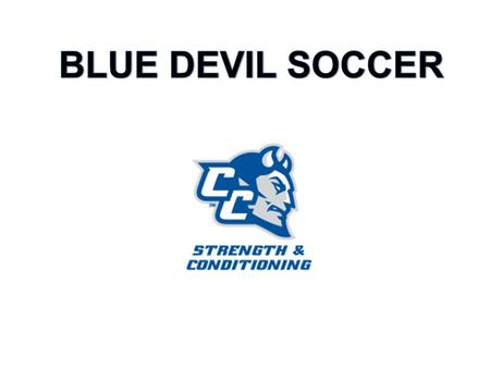 BLUE DEVILS: Over the course of winter break, you will have the opportunity to improve your physical and mental conditioning. Without the added pressure.