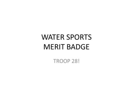 WATER SPORTS MERIT BADGE