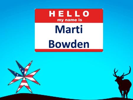 Marti Bowden.