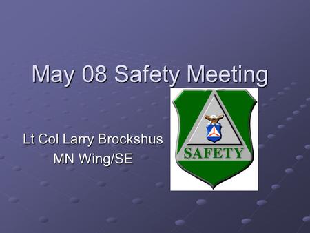 Lt Col Larry Brockshus MN Wing/SE