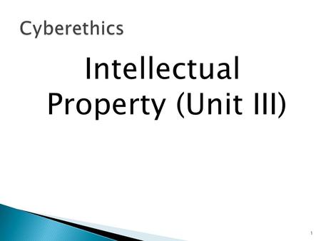 Intellectual Property (Unit III) 1.  1996, major conference in Geneva to devise a comprehensive international copyright treaty  Record companies, book.