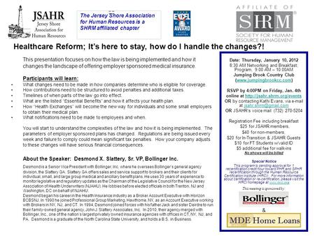 Date: Thursday, January 10, 2012 8:30 AM Networking and Breakfast; Program, 9:00 AM – 10:00AM Jumping Brook Country Club (www.jumpingbrookcc.com)www.jumpingbrookcc.com.