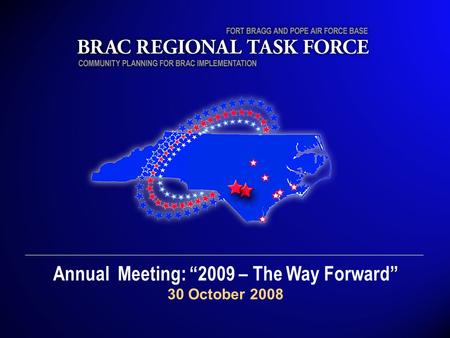 Annual Meeting: “2009 – The Way Forward” 30 October 2008.