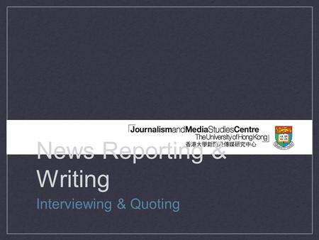 News Reporting & Writing