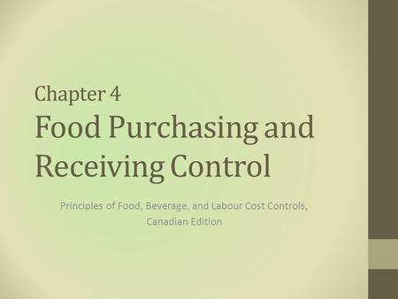 Chapter 4 Food Purchasing and Receiving Control