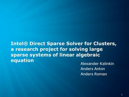 Software & Services Group Developer Products Division Copyright© 2013, Intel Corporation. All rights reserved. *Other brands and names are the property.