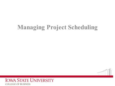 Managing Project Scheduling. What is Project Scheduling? The process of: – defining project activities – determining their sequence – estimating their.