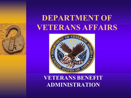 DEPARTMENT OF VETERANS AFFAIRS VETERANS BENEFIT ADMINISTRATION.