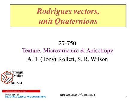 Rodrigues vectors, unit Quaternions