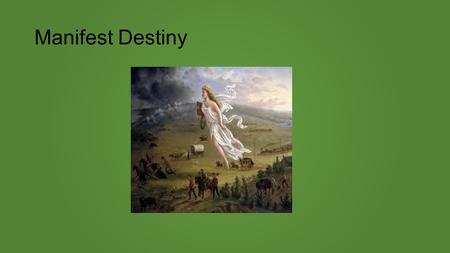 Manifest Destiny. Northwest Ordinance Orderly procedure for establishing territories and applying for statehood To become a state, the following requirements.