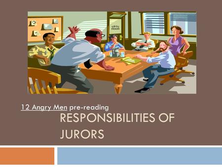 Responsibilities of Jurors