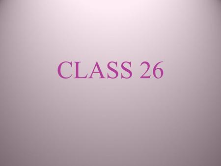 CLASS 26. Abnormal Behavior (& Psychologi cal Disorders)