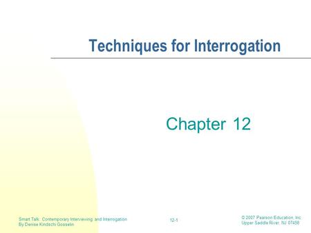 Techniques for Interrogation