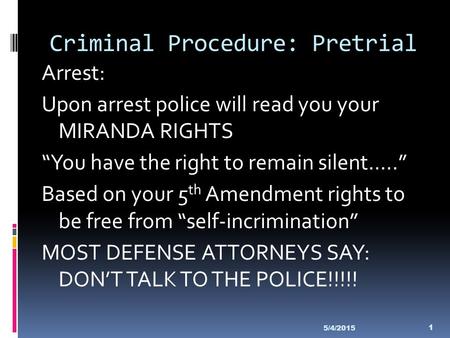 Criminal Procedure: Pretrial