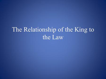 The Relationship of the King to the Law. vv17-18 17 “Do not think that I came to abolish to abolish the Law or the Prophets; I did not come to abolish.