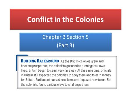 Conflict in the Colonies