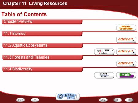 Table of Contents Chapter Preview 11.1 Biomes 11.2 Aquatic Ecosystems