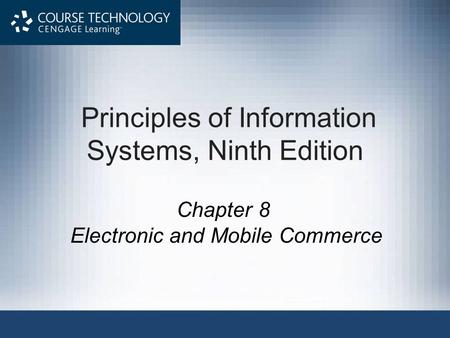 Principles of Information Systems, Ninth Edition