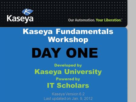 Kaseya Fundamentals Workshop