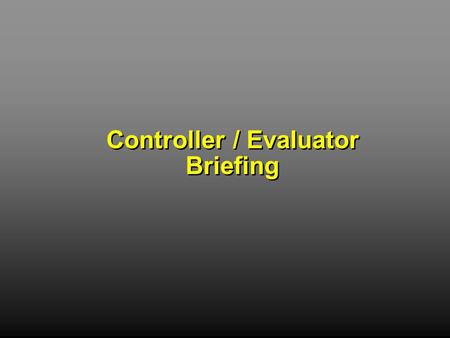 Controller / Evaluator