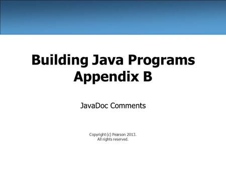 Building Java Programs Appendix B