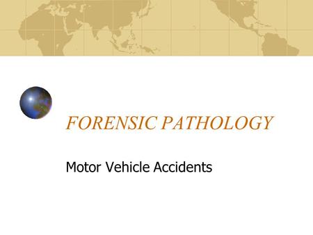 Motor Vehicle Accidents