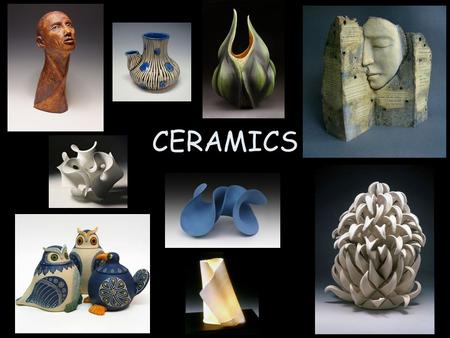 CERAMICS.