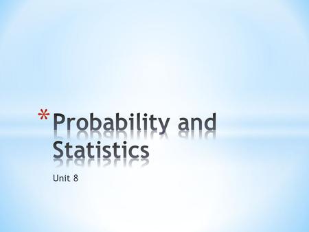 Probability and Statistics