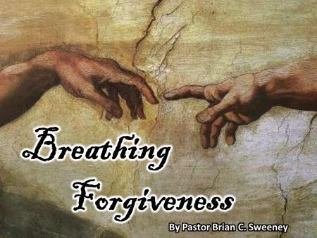 1. 21 Then Peter came to Jesus and asked, Lord, how many times shall I forgive my brother when he sins against me? Up to seven times? 22 Jesus answered,