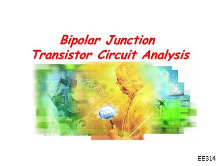 Bipolar Junction Transistor Circuit Analysis