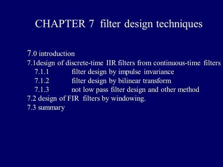 CHAPTER 7 filter design techniques