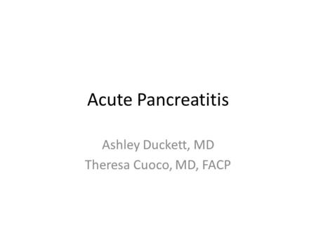 Ashley Duckett, MD Theresa Cuoco, MD, FACP