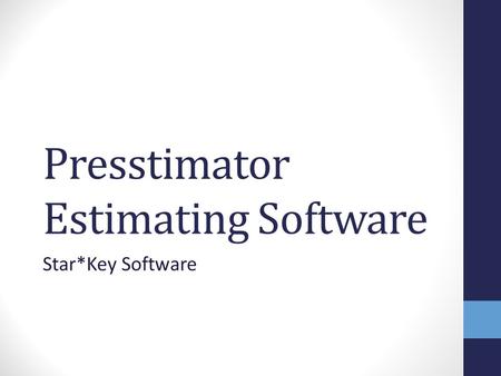 Presstimator Estimating Software Star*Key Software.