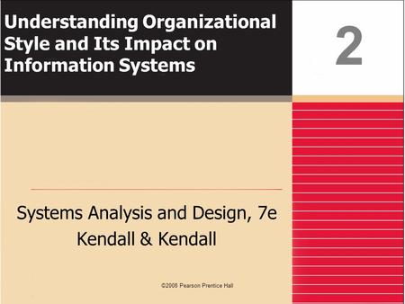 Systems Analysis and Design, 7e Kendall & Kendall