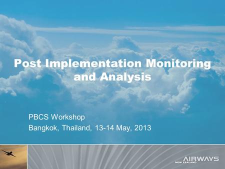 Post Implementation Monitoring and Analysis