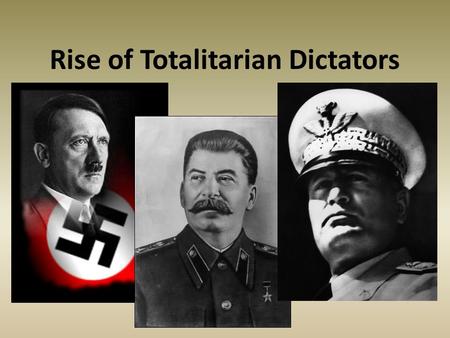 Rise of Totalitarian Dictators