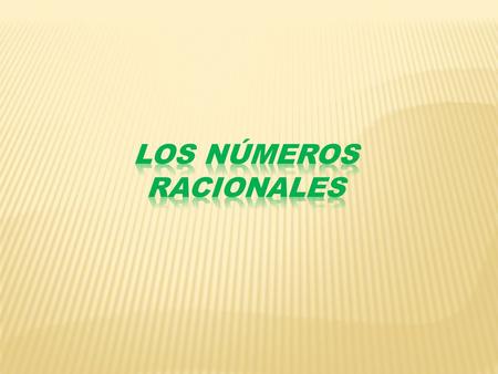 Los Números Racionales