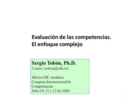 Evaluación de las competencias. El enfoque complejo