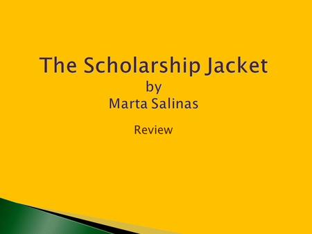 The Scholarship Jacket by Marta Salinas