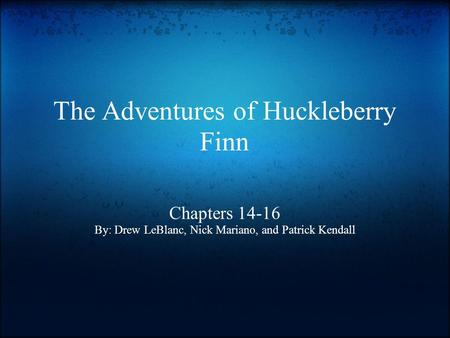 The Adventures of Huckleberry Finn