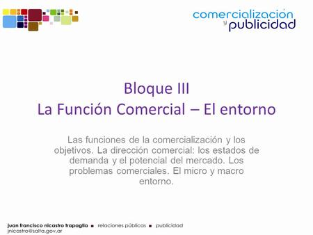 Bloque III La Función Comercial – El entorno