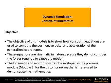© 2011 Autodesk Freely licensed for use by educational institutions. Reuse and changes require a note indicating that content has been modified from the.