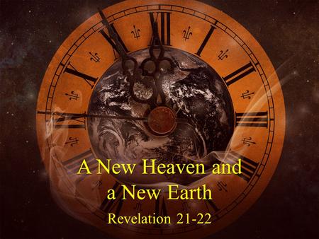 A New Heaven and a New Earth