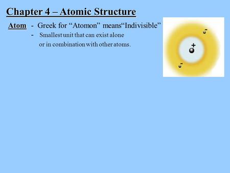 Chapter 4 – Atomic Structure