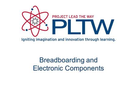 Breadboarding and Electronic Components. What is a Breadboard? Sometimes called a proto-board Reusable platform for temporarily built electronic circuits.