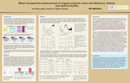 Introduction Organic polymer blends have great potential in photovoltaic devices as low- cost materials that can be deposited readily on large-area flexible.