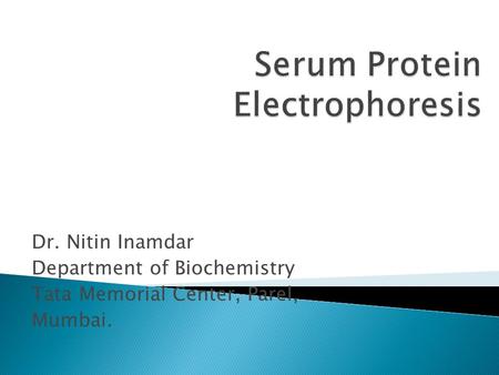 Serum Protein Electrophoresis